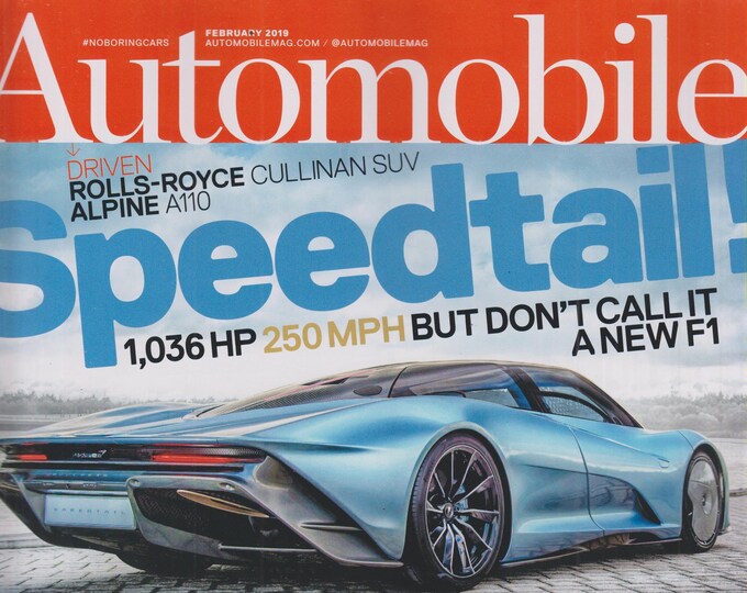 Automobile February 2019 Speedtail! McLaren's Stunning New Hypercar 1,036 HP 250 MPH (Magazine: Automobile, Cars)