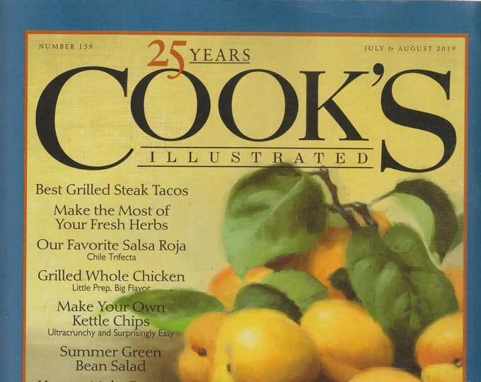 Cook's Illustrated July & August 2019 Best Grilled Steak Tacos; Make The Most of Your Fresh Herbs  (Magazine: Cooking; Recipes)