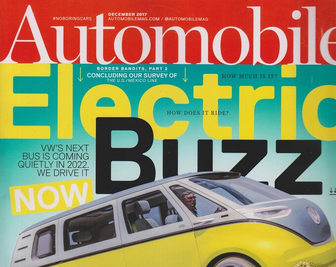 Automobile December 2017 Electric Buzz Now - VW's Next Bus is Coming Quietly in 2022 (Magazine: Automotive, Cars)