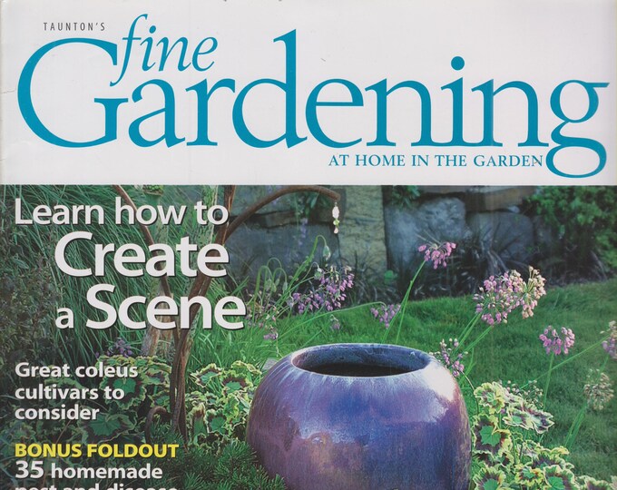 Taunton's Fine Gardening August 2005 Learn How To Create a Scene,  Bonus Foldout 35 Homemade Pest And Disease Remedies (Magazine: Gardening)
