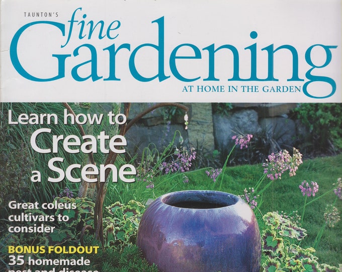 Taunton's Fine Gardening August 2005 Learn How To Create a Scene,  Bonus Foldout 35 Homemade Pest And Disease Remedies (Magazine: Gardening)