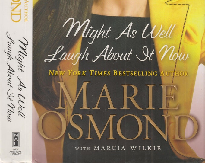 Might As Well Laugh about It Now by Marie Osmond  (Hardcover:  Biography) 2009