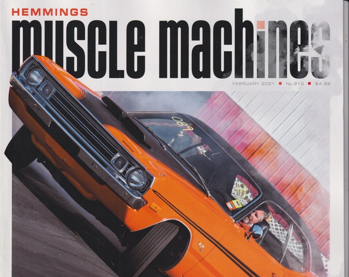 Hemmings Muscle Machines February 2021 Power Trippin'  Breathing New Life Into Vintage Muscle  (Magazine: Fast Cars, Automobile)