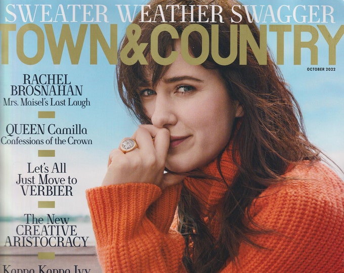 Town & Country October 2022 Rachel Brosnahan, Queen Camilla, Verbier, Creative Aristocray (Magazine: General Interest)