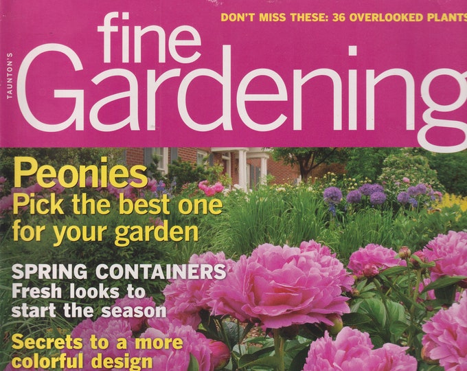 Taunton's Fine Gardening April 2012 Peonies Pick The Best One For Your Garden  (Magazine: Gardening)