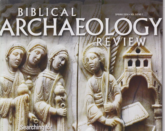 Biblical Archaeology Review Spring 2024 Search for Holy Salome (Magazine: Religion, Archaeology)