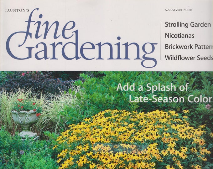 Taunton's Fine Gardening  August 2001 Add a Splash of Late Season Color (Magazine: Gardening)