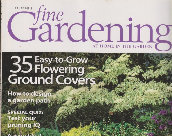 Taunton's Fine Gardening August 2006 35 Easy To Grow Flowering Ground Cover, How to Design a Garden Path  (Magazine: Gardening)