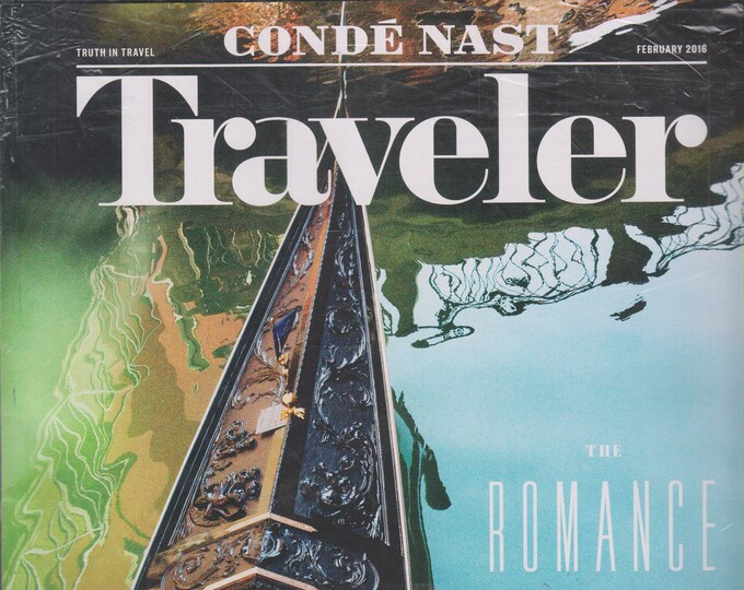 Conde Nast Traveler February 2016 The Romance of Travel