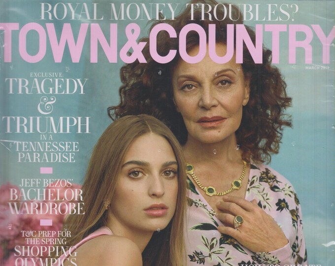 Town & Country Magazine March 2019 Diane Von Furstenberg and Talita Von Furstenberg (Magazine)
