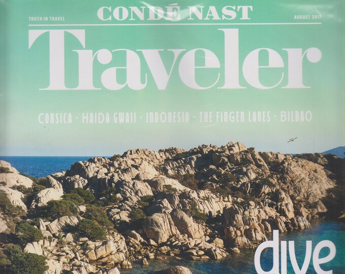 Conde Nast Traveler August 2017 | Dive In  - Corsia - Haida Gwaii - Indonesia - The Finger Lakes - Bilbao