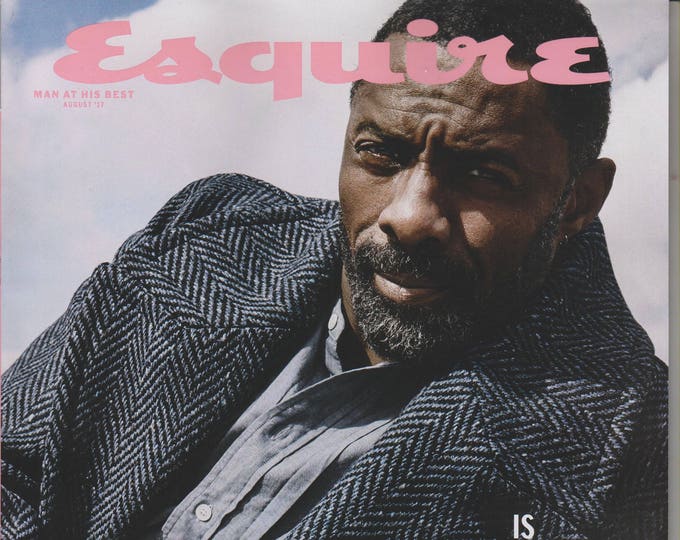 Esquire August 2017 Is Idris Elba The Next James Bond? (Magazine: Men's, General Interest)