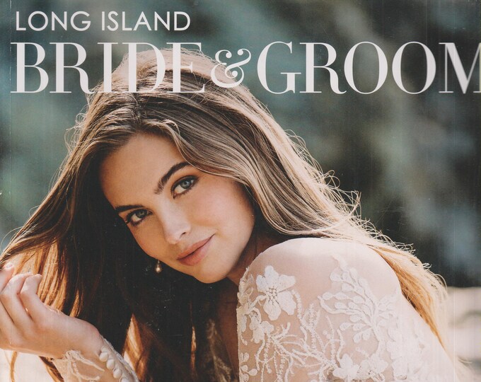 Long Island Bride and Groom June 2019   (Magazine: Bridal, Wedding Planning)