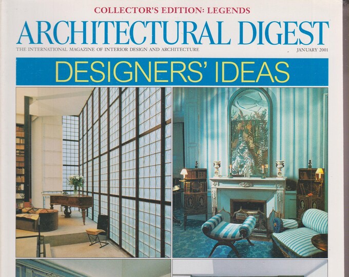 Architectural Digest January 2001 Collector's Edition - Legends Designer's Ideas  (Magazine: Home Decor, Interior Design)