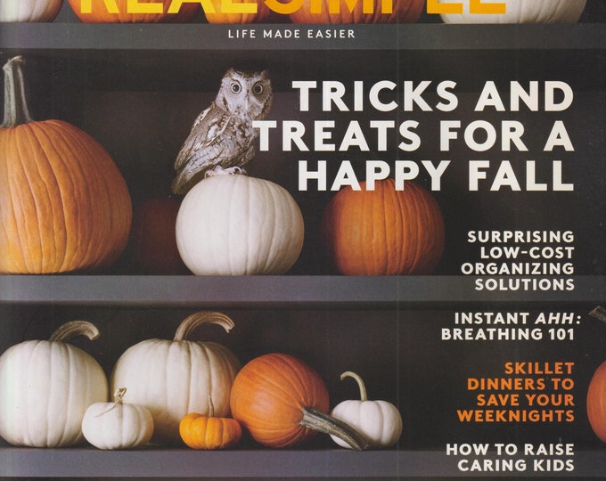 Real Simple October 2016 Tricks and Treats for A Happy Fall, 23 Spooky and Simple Halloween Ideas  (Magazine: Home & Garden)