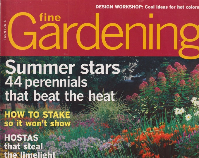 Taunton's Fine Gardening August 2011 Summer Stars - 44 Perennials That Beat the Heat (Magazine: Gardening)