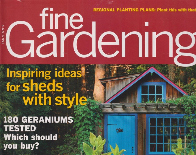 Taunton's Fine Gardening June 2012 Inspiring Ideas for Sheds with Style  (Magazine: Gardening)