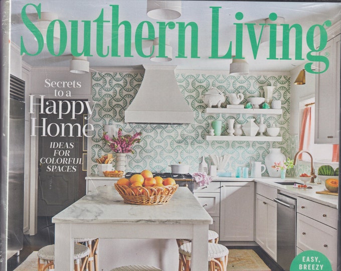 Southern Living August 2023 Secrets to a Happy Home (Magazine: Home & Garden, Regional, The South)