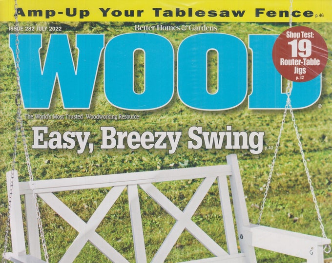 Wood July 2022 Easy, Breezy Swing, DIY  Display Tray, Wall Sconce, Turned-Leg Table (Magazine: Woodworking, Crafts, Hobby)