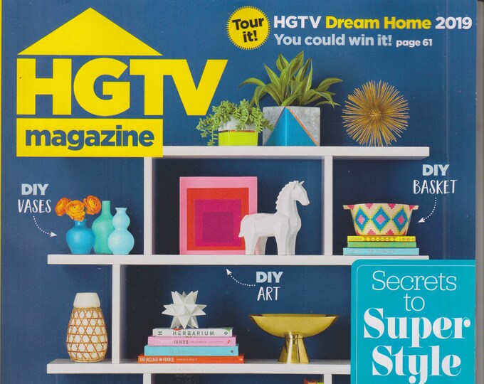 HGTV January/February 2019 - Secrets to Super Style  (Magazine: Home Decor)