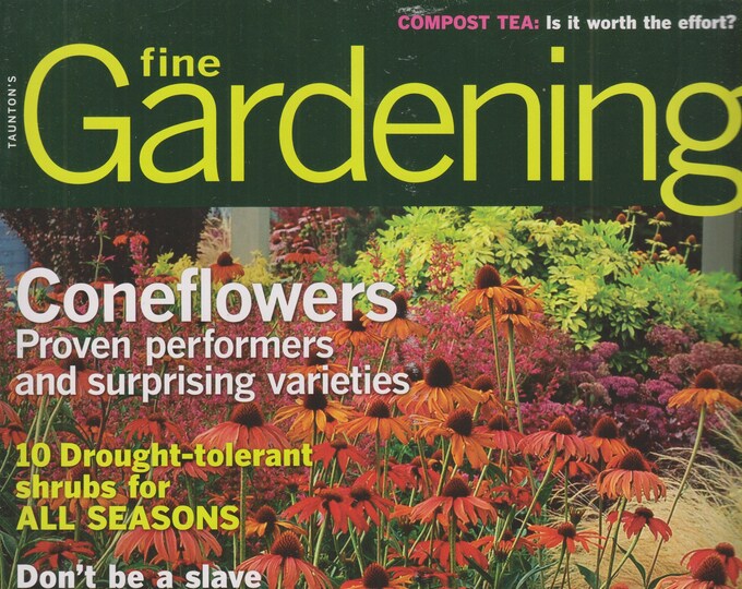 Taunton's Fine Gardening August 2010 Coneflowers, Drought Tolerant Shrubs, Small Spaces (Magazine: Gardening)