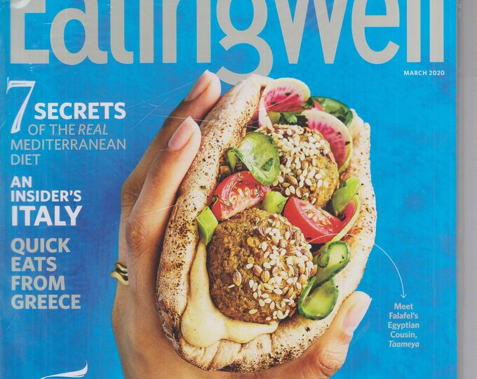 Eating Well March 2020 Dig In! The Mediterranean Issue (Magazine: Cooking, Healthy Recipes)
