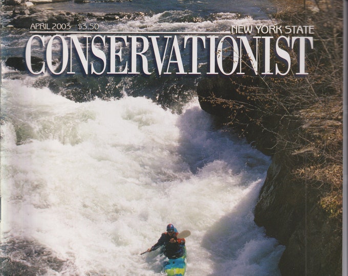 The Conservationist April 2003 Kayaking, Honeybees, American Robin (Magazine: Conservation, Nature, Environment, New York)