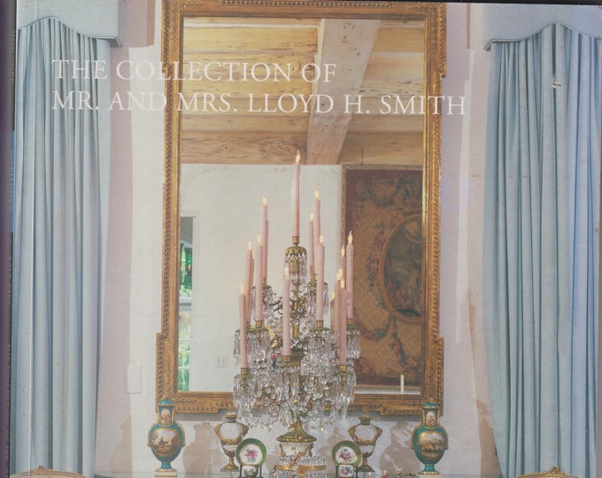 Sotheby's Collection of Mr. and Mrs. Lloyd H. Smith New York May 12, 2000 (Trade Paperback: Antiques)