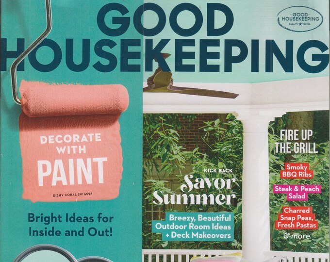 Good Housekeeping July August 2022 Kick Back Savor Summer, Fire Up The Grill Magazine: Home & Garden)