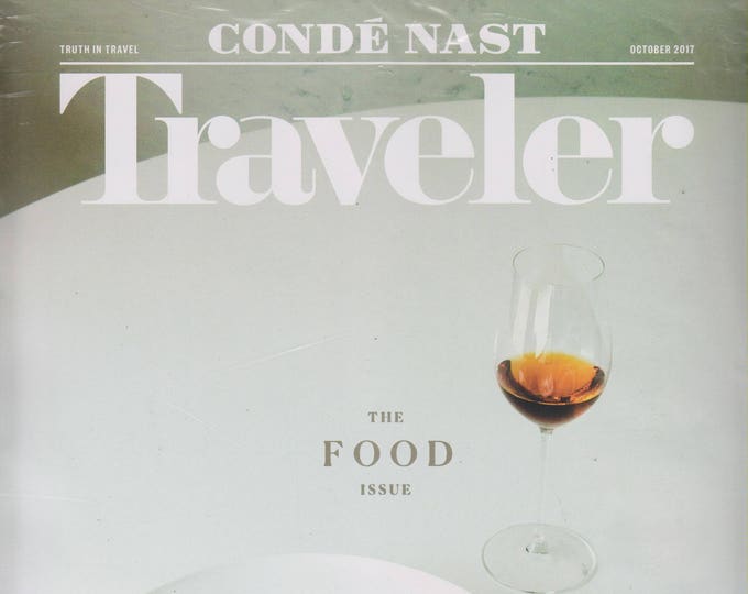 Conde Nast Traveler October 2017 - The Food Issue