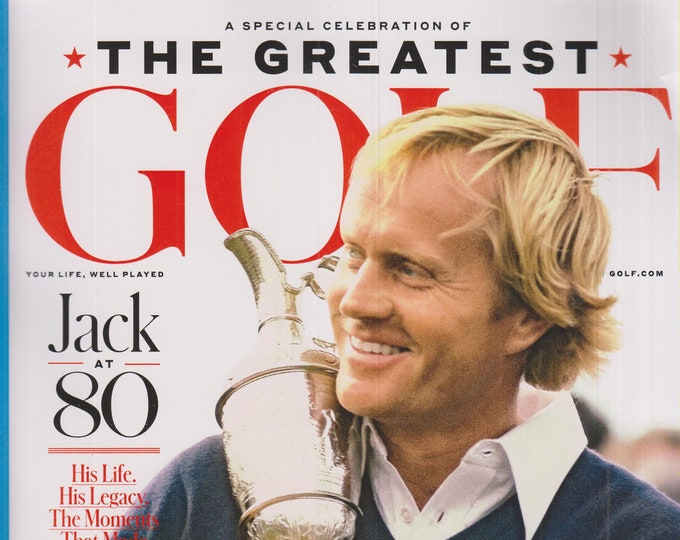 Golf February 2020 Jack Nicklaus The Greatest - Jack At 80  (Magazine: Golf)