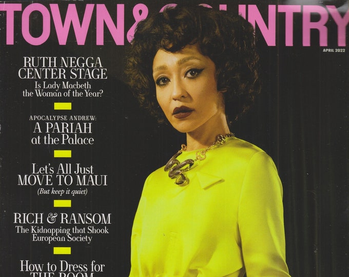 Town & Country April 2022 Ruth Negga Center Stage  (Magazine: General Interest)