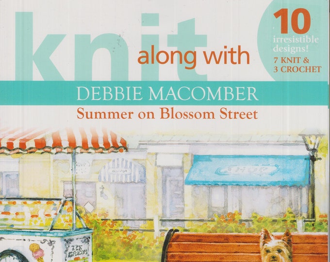 Knit Along With Debbie Macomber Summer on Blossom Street  (Softcover: Crafts, Knitting, Crochet)  2009