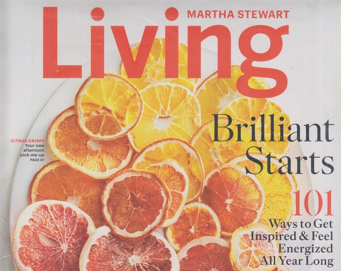 Martha Stewart Living January/February 2019 Brilliant Starts 101 Ways To Get Inspired and Feel Energized All Year (Magazine: Home & Garden)