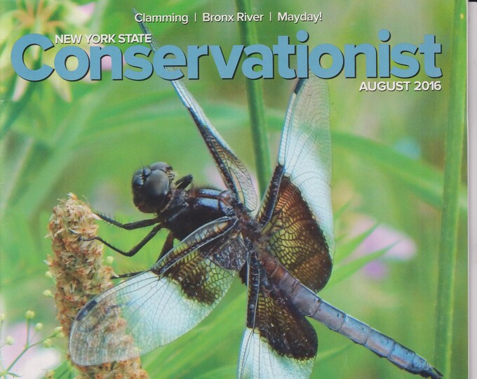 New York State Conservationist August 2016 Flying Dragons (Magazine: Conservation, Nature, Environment, New York)