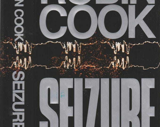Seizure by Robin Cook (Hardcover: Medical Thriller, Suspense) 2003