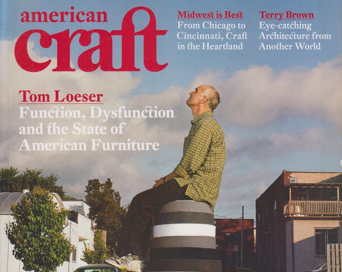 American Craft December January 2009 Tom Loeser - Function, Dysfunction and the State of American Furniture (Magazine: Fine Art, Art)