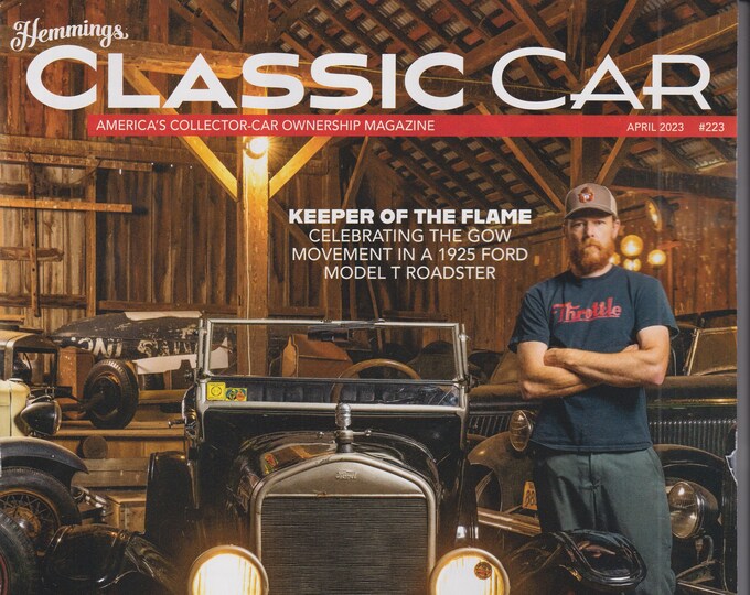 Hemmings Classic Car April 2023 1925 Ford Model T Roadster (Magazine: Classic Cars, Automotive)