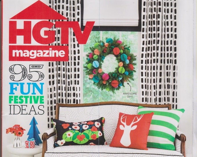 HGTV December 2018 - 95 Fun Festive Ideas  (Magazine, Home Decor)