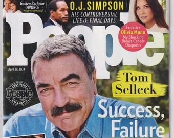 People April 29, 2024 Tom Selleck, O J Simpson, Olivia Munn (Magazine: Celebrity, Gossip)