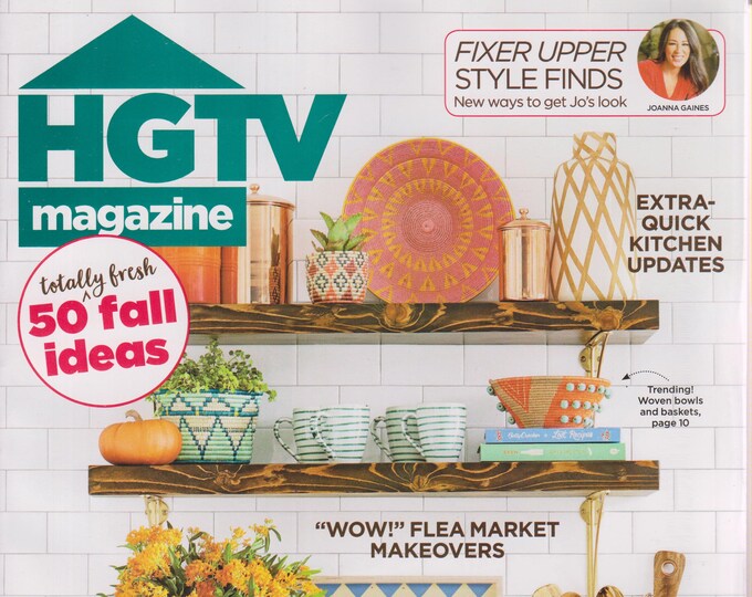 HGTV October 2018 50 Totally Fresh Fall Ideas (Magazine: Home Decor)