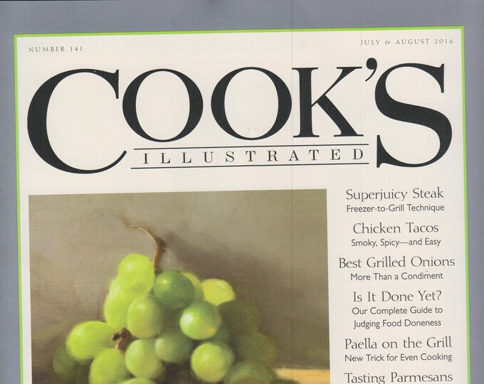 Cook's Illustrated July & August 2016 Superjuicy Steaks , Chicken Tacos, Best Grilled Onions, Paella on the Grill, (Magazine, Cooking)