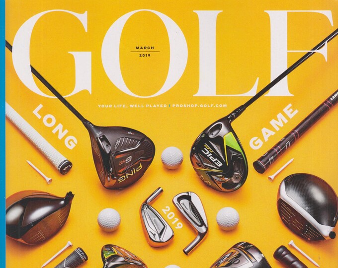 Golf March 2019 Game Changing Clubs  (Magazine - Golf, Sports)