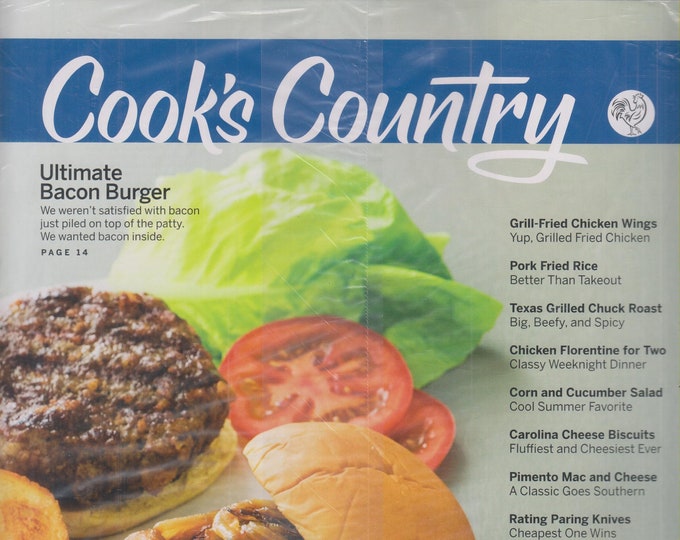 Cook's Country Ultimate Bacon Burger, Grill Fried Chicken Wings, Pork Fried Rice, Chicken Florentine For Two (Magazine: Cooking,  Recipes)
