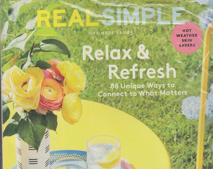 Real Simple August 2020 Relax & Refresh - 88 Unique Ways to Connect To What Matters (Magazine: General Interest)