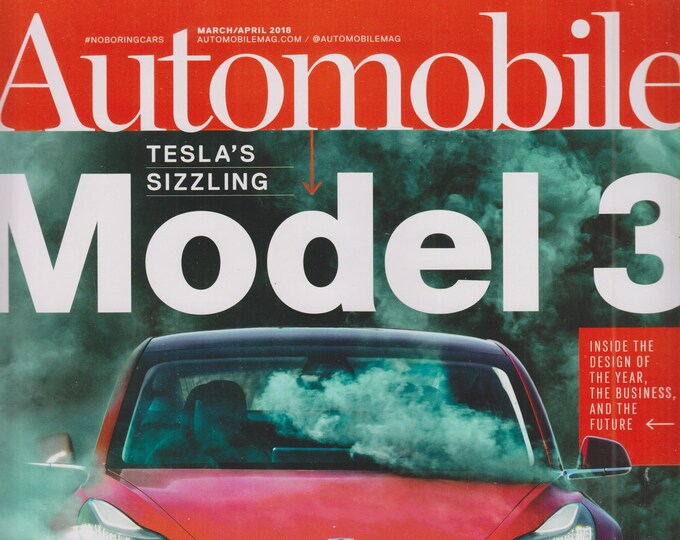 Automobile March April 2018 Tesla's Sizzling Model 3 (Magazine: Automotive, Cars)
