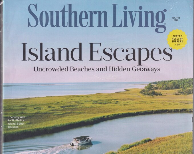 Southern Living  January February 2021 Island Escapes  Uncrowded Beaches and Hidden Getaways (Magazine: Home & Garden)