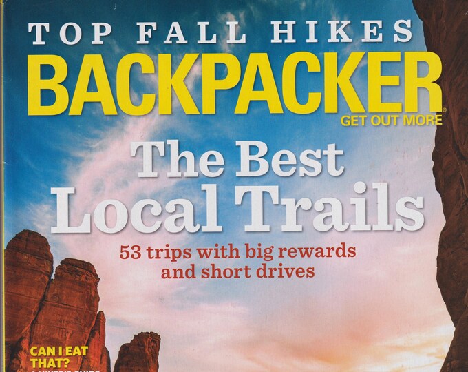 Backpacker September/October 2019 The Best Local Trails (Magazine: Outdoor Recreation)