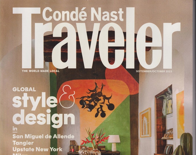 Conde Nast Traveler September October 2023 Global Style & Design  (Magazine: Travel)