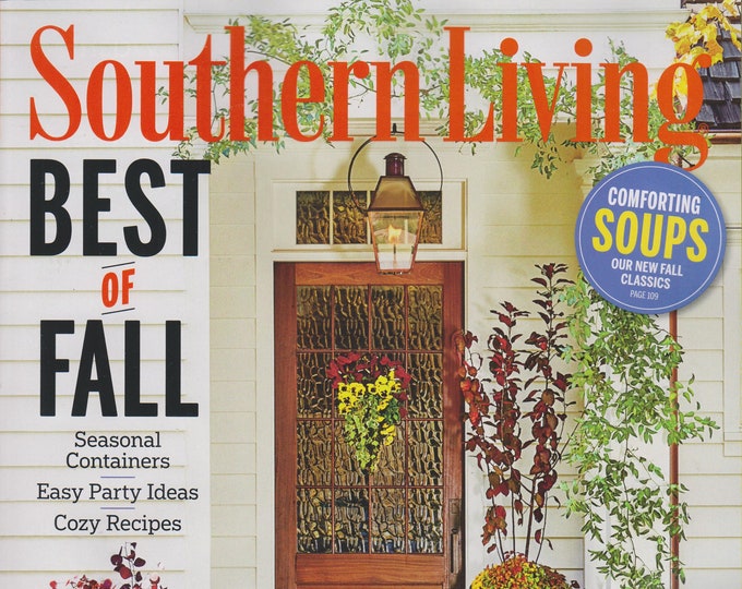 Southern Living October 2017 Best of Fall  Seasonal Containers, Easy Party Ideas